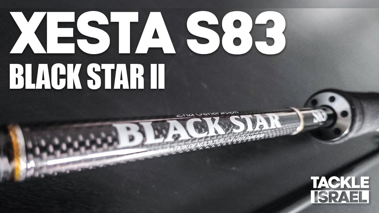 ביקורת - Xesta Black Star II s83 - Israel Fishing